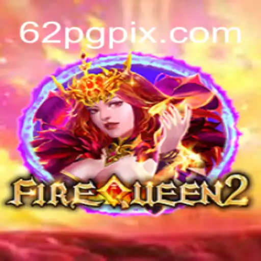 Explorando o Mundo de FireQueen2: Jogo de Aventuras e Estratégia no Universo 62PG.COM