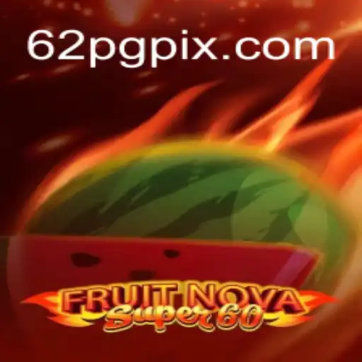 Explorando o Jogo FruitNovaSuper60 com 62PG.COM